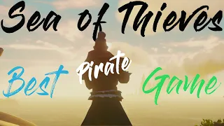 Is Sea of Thieves the Best Pirate Game Ever?