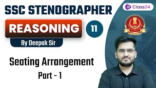 SSC Steno | Reasoning by Deepak Sir | Seating Arrangement | P1 | CL 11 | Class24 SSC Exams