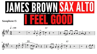 JAMES BROWN [alto saxophone sheet music] I FEEL GOOD