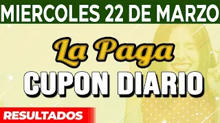 Resultado del sorteo Cupon Diario del Miércoles 22 de Marzo del 2023.