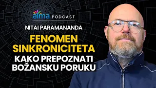 FENOMEN SINKRONICITETA: KAKO PREPOZNATI BOŽANSKU PORUKU / NITAI PARAMANANDA PODCAST / ATMA