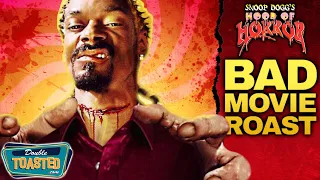 SNOOP DOGG'S HOOD OF HORROR BAD MOVIE REVIEW | Double Toasted