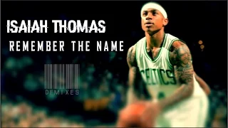 Isaiah Thomas 2016 Mix - Remember The Name