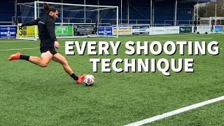 EVERY SHOOTING TECHNIQUE EXPLAINED | TIPS AND ADVICE TO SCORE MORE GOALS