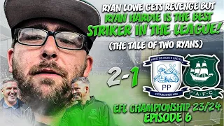 PRESTON 2-1 PLYMOUTH | LOWE GETS REVENGE & HARDIE IS THE BEST IN THE LEAGUE | EPISODE 6 2023/24