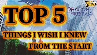 Dragon Raja | Top 5 Things I wish I knew!