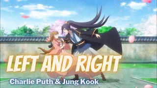 Nightcore - Left and Right (Charlie Puth & Jung Kook) | AMV