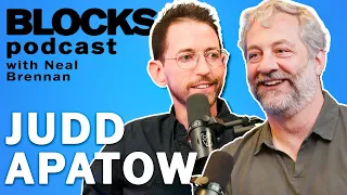 Judd Apatow | The Blocks Podcast w/ Neal Brennan | FULL EPISODE 37