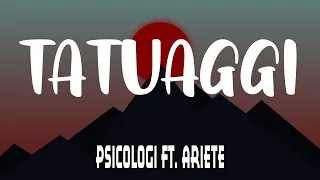 Psicologi - Tatuaggi Testo / Lyrics ft. Ariete