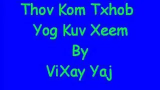 Thov Kom Txhob Yog Kuv Xeem