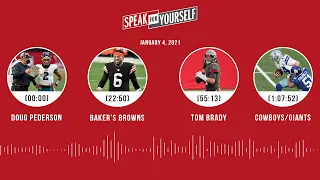Doug Pederson, Baker's Browns, Tom Brady, Cowboys/Giants (1.4.21) | SPEAK FOR YOURSELF Audio Podcast