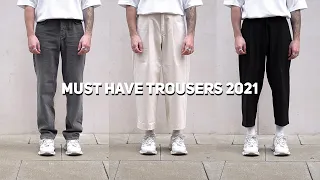 THE BEST Must Have Men’s TROUSERS for 2021 | Men’s Fashion