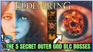The 5 OUTER GOD DLC Bosses Coming to Elden Ring - Rot & Blood & Fell & More - Elden Ring Lore Talk!