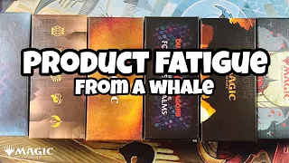 Product Fatigue - From An MTG WHALE! // Magic the Gathering // Vex Discussion