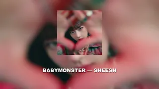 BABYMONSTER — SHEESH ☆ (speed up)