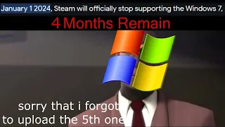 4 Months Before Steam Stop Supports Windows 7 (TF2 Meme)