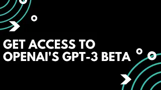 How I got access to OpenAI's GPT-3 API