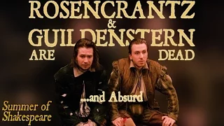 Rosencrantz and Guildenstern are Dead, and Absurd - Summer of Shakespeare Fan Pick #3