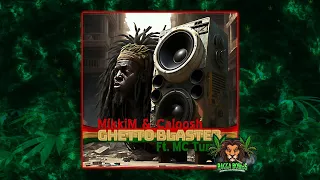 MikkiM & Caloosh feat. MC Turner - Ghetto Blaster (Original Mix)