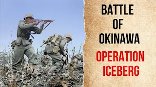 OPERATION ICEBERG - BATTLE OF OKINAWA *colorized documentary *