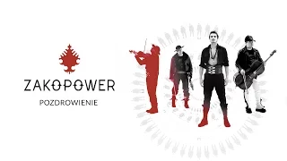 Zakopower - Pozdrowienie (Official Audio)