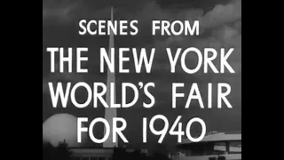 Scenes from the New York World's Fair for 1940