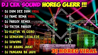 DJ CEK SOUND HOREG GLERR FULL ALBUM TERBARU 2023 - VIRAL TIKTOK DUM DEE DUM - FAME REMA