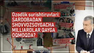 Ozodlik surishtiruvlari: Sardobadan Shovvozsoygacha - milliardlar qayga oqmoqda?