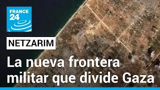 El corredor de Netzarim: la Franja de Gaza dividida en dos