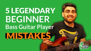 5 Legendary Beginner Bass Guitar Player Mistakes