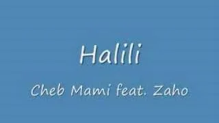 Halili - Cheb Mami feat. Zaho Hit Song