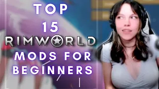 The TOP 15 BEST RIMWORLD MODS for BEGINNERS in 2023!