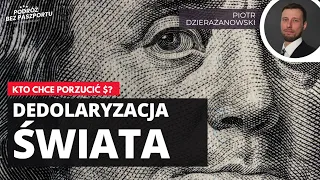 Dedolaryzacja światowej gospodarki? | Piotr Dzierżanowski