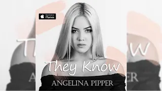 Ангелина Пиппер - They Know