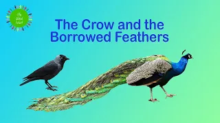 Be True to Yourself | The Crow and the Borrowed Feathers| Aesop's Fable