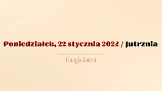 #Jutrznia | 22 stycznia 2024