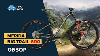 Обзор Merida Big.Trail 600 (2021)