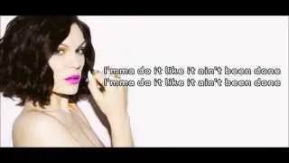 Jessie J - Ain't Been Done (Live) - Lyrics