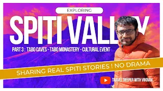 Tabo Caves, Monastery, and Cultural Extravaganza in Tabo | Spiti Stories Part 3