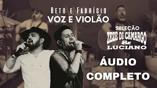 BETO E FABRÍCIO - VOZ E VIOLÃO - SELEÇÃO ZEZÉ E LUCIANO