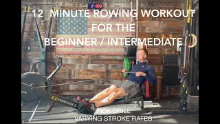 12 Minute Rowing Workout   -Free-  Beginner / Intermediate