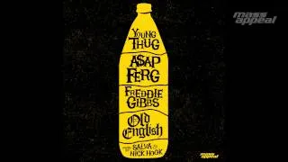 "Old English" ft. Young Thug, Freddie Gibbs & A$AP Ferg (prod. by Salva & Nick Hook)