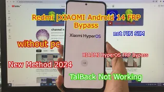 New Method 2024 | All XIAOMI / REDMI Android 14 FRP Bypass | Bypass Google Account Xiaomi hyperOS