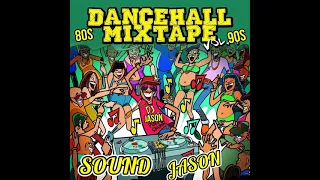 SOUND JASON 90's & 2000's DANCEHALL MIX  BEENIE MAN,BOUNTY KILLER,BABY ,SPRAGGA BENZ,WAYNE WONDER