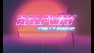 ESLM | Yves V x Bhaskar - Halfway (feat. Twan Ray)(Lyric)