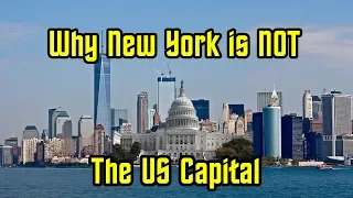 Why New York isn't the Capital of the United States