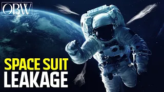 What Will Happen If Space Suit Leaks?