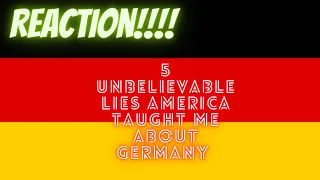 Reaction to 5 Unbelievable Lies America Taught Me About Germany !!!!