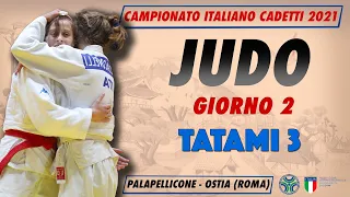 Judo - Campionato Italiano Cadetti 2021 - Giorno2 Tatami3