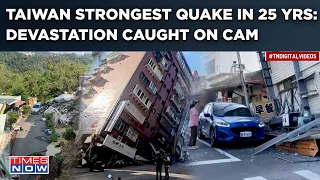 In Visuals: Taiwan Hit By Strongest Earthquake In 25 Yrs | Tsunami Warning | No Power For 87,000